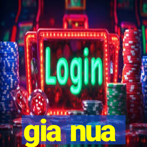 gia nua